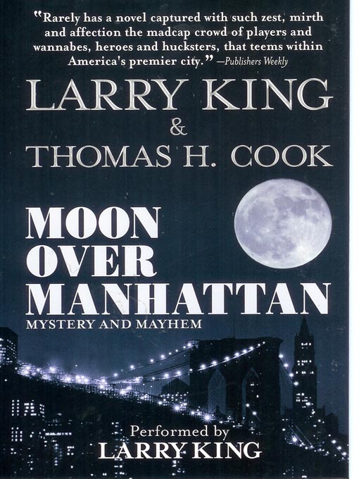 Title details for Moon Over Manhattan by Larry King - Wait list